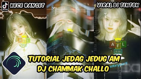 Tutorial Jedag Jedug Alight Motion DJ Chammak Challo YouTube