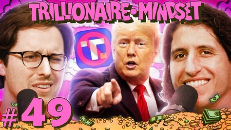 Trump Is Banned Again Trillionaire Mindset Episode 49 Youtube