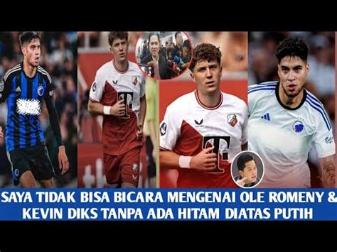 Jawaban Singkat Erik Tohir Tentang Rumor Kevin Diks Dan Ole Romeny Di