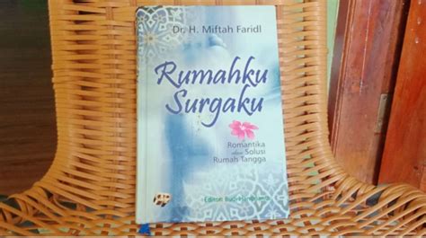 Ulasan Buku Rumahku Surgaku Romantika Dan Solusi Rumah Tangga