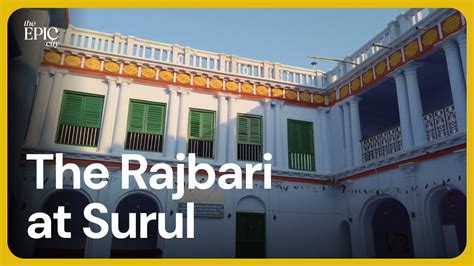 The Rajbari At Surul West Bengal Youtube