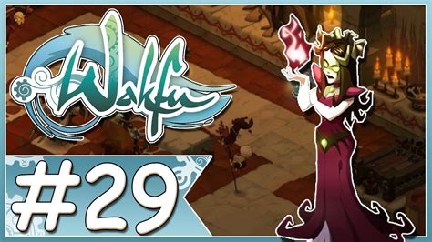 Let S Play Wakfu Fr Hd C Tait Pas Pr Vu Histoire Principale