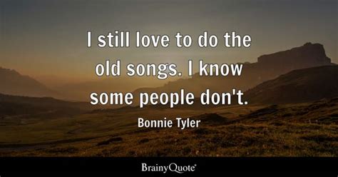 Old Songs Quotes - BrainyQuote