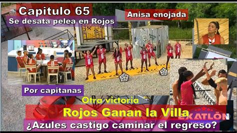 Rojos Ganan La Villa Azules Castigo Caminar El Regreso Capitulo