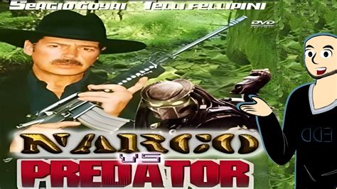 Narco Vs Predator La Pel Cula Resuenen Youtube