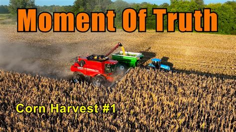 Moment Of Truth Day Corn Harvest Youtube