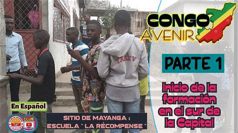 Congo Avenir Parte En Espa Ol Youtube