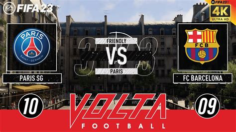 Volta Football Fifa Skills Psg Vs Fc Barcelona Volta Vs