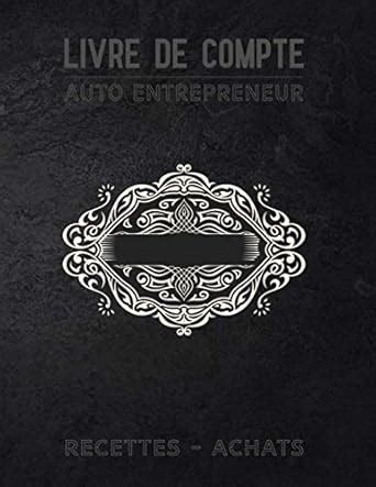 Livre De Compte Auto Entrepreneur Registre Des Recettes Cahier De