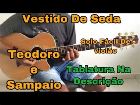 Solos Fáceis De Violão Vestido De Seda Teodoro e Sampaio