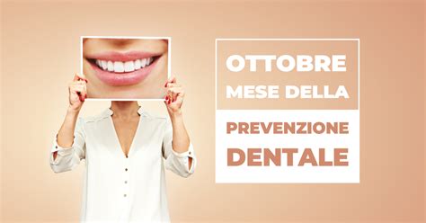 Gruppo Ini Ottobre Il Mese Della Prevenzione Dentale Gruppo Ini