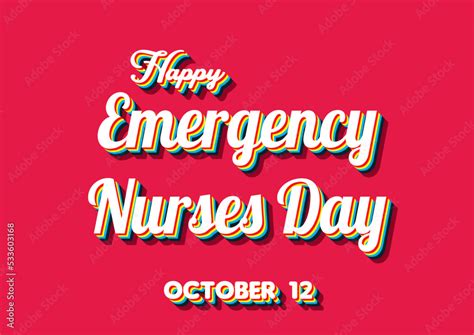 Happy Emergency Nurses Day October 12 Calendar Of October Retro Text