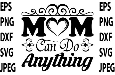 Mom Can Do Anything Graphic By Design Store · Creative Fabrica