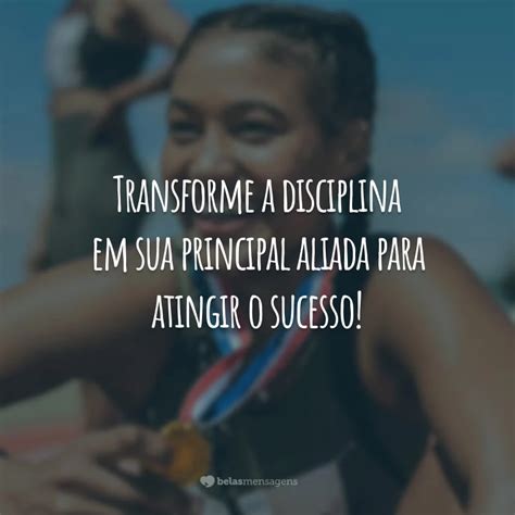 40 frases de disciplina para não se desviar do seu objetivo