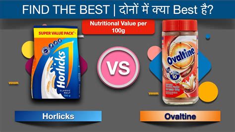 Horlicks Vs Ovaltine Nutritional Value Per 100g Find The Best YouTube