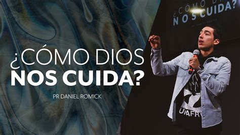 Cómo Dios nos cuida 4 IGLECO 76 Pastor Daniel Romick YoSoyIGLECO