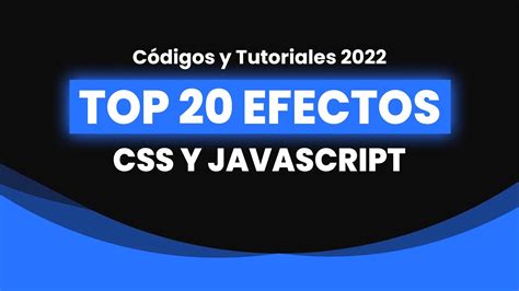 Top Efectos En Css Y Javascript Tutoriales Y C Digos De