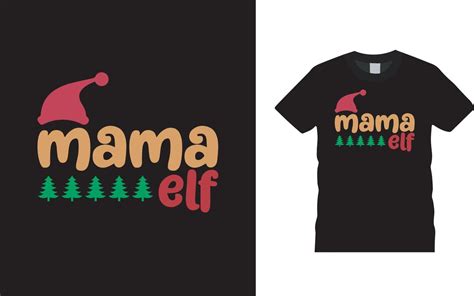 Mama Elf Christmas T Shirt Design Apparel Vector Illustration