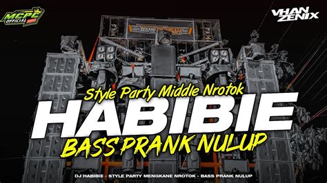 Dj Habibie Style Party Bass Prank Nrotok Youtube