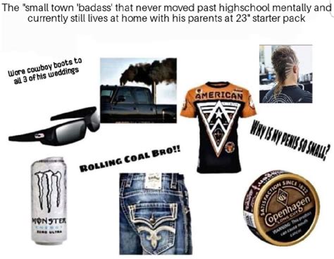 The Small Town Badass Starter Pack [oc] Starterpacks