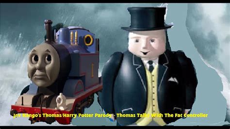 Jev Rangos Thomasharry Potter Parody Thomas Talks With The Fat