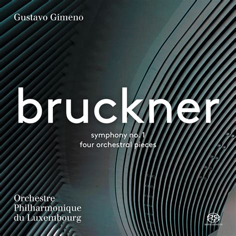 Bruckner: Symphony No. 1 « Gustavo Gimeno
