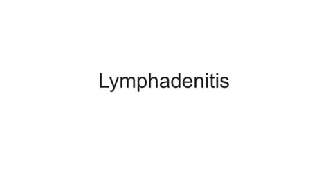 Lymphadenitispptx