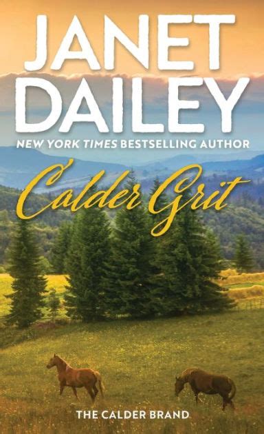 Calder Grit: A Sweeping Historical Ranching Dynasty Novel by Janet ...