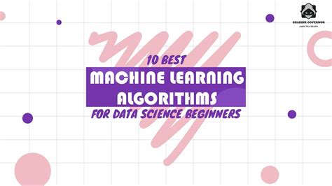 10 Best Machine Learning Algorithms Every Data Science Beginner Should