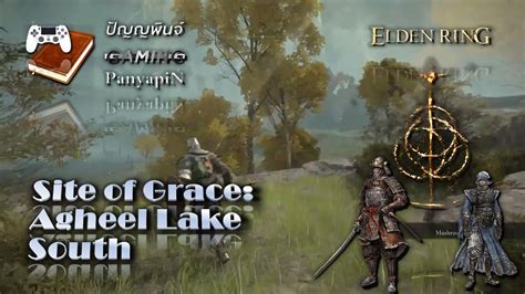 Site Of Grace Agheel Lake South Elden Ring Youtube