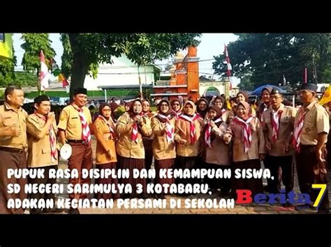 Pupuk Rasa Disiplin Dan Kemampuan Siswa Sd Negeri Sarimulya Kotabaru