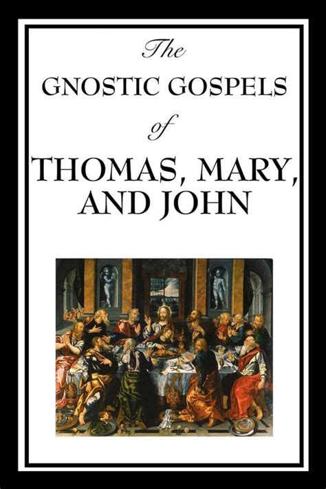 Amazon The Gnostic Gospels Of Thomas Mary John EBook Thomas