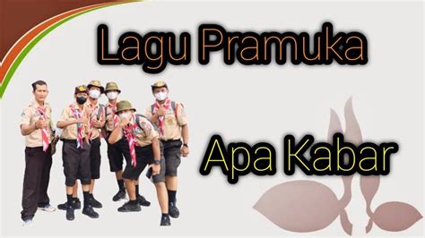 Lagu Pramuka Apa Kabar YouTube