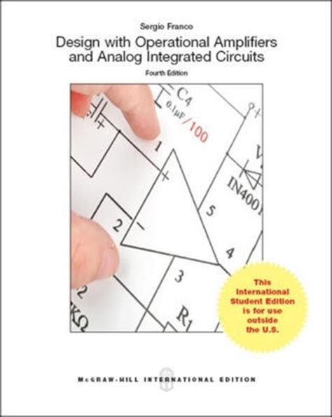 Design With Operational Amplifiers And Analog Integrated Circuits Intl