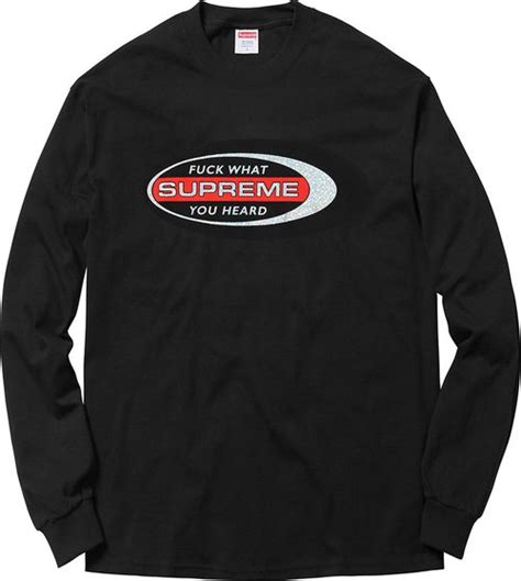 Supreme Fuck What You Heard Long Sleeve Tee Shirt Black Solesense