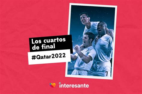 As Ser N Los Cuartos De Final Para Qatar Interesante