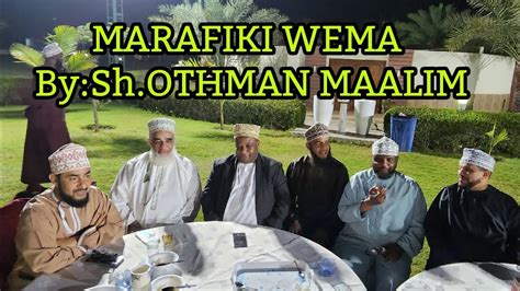 Marafiki Wema Sh OTHMAN MAALIM Katika ZIYARA Yake Ya Oman YouTube