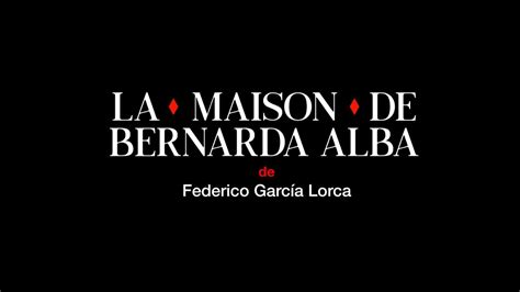 Teaser La Maison De Bernarda Alba De Federico Garcia Lorca Youtube