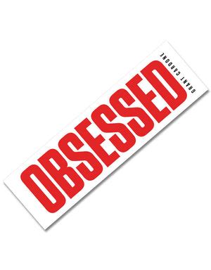 Obsessed Motivational Sticker - Grant Cardone Training Technologies