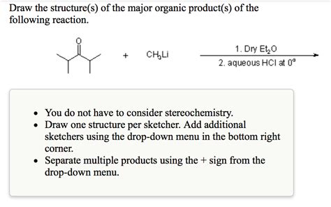 Draw The Major Product S Of The Following Reaction