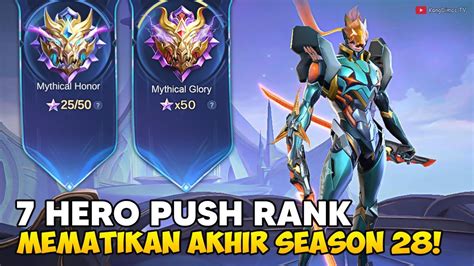 7 HERO MUDAH PUSH RANK AKHIR SEASON 28 Mobile Legends Indonesia YouTube