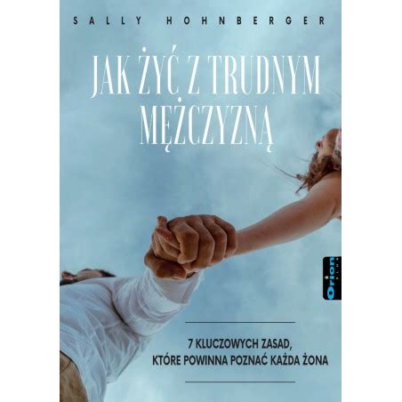 Jak Y Z Trudnym M Czyzn