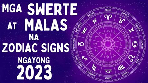 2023 Swerte At Malas Na Zodiac Signs Horoscope 2023 Tagalog