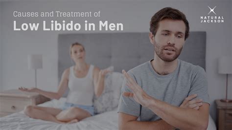 Causes And Treatment Of Low Libido In Men Strategies For Overcoming