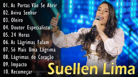 Suellen Lima As Melhores Musicas Gospel S As Mais Vistas No Youtube