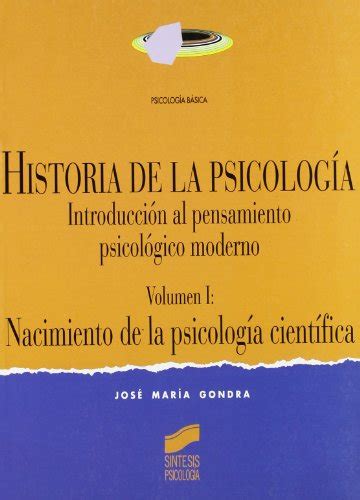 Historia De La Psicolog A By Jos Mar A Gondra Rezola Goodreads