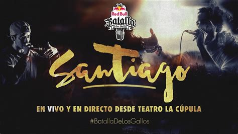 Semifinal Santiago Chile Completo Red Bull Batalla De Los Gallos