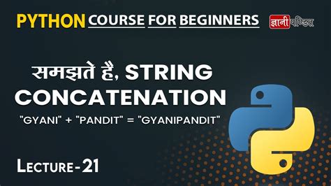 Python String Concatenation Lecture 21 Python For Beginners Youtube