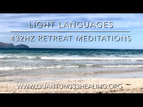 33 Minutes 432Hz RETREAT MEDITATION With Light Languages 12 Chakra