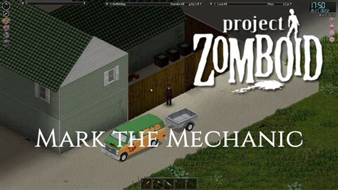 Project Zomboid Build Mark The Mechanic Part Flying